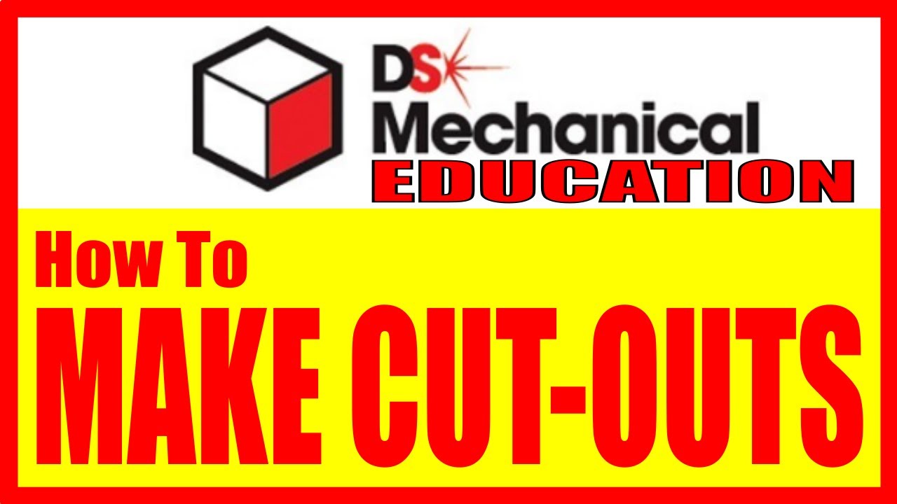 Designspark Mechanical Tutorial - How To Make Cutouts (DSM10) - YouTube