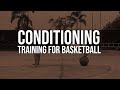 Conditioning training for basketball