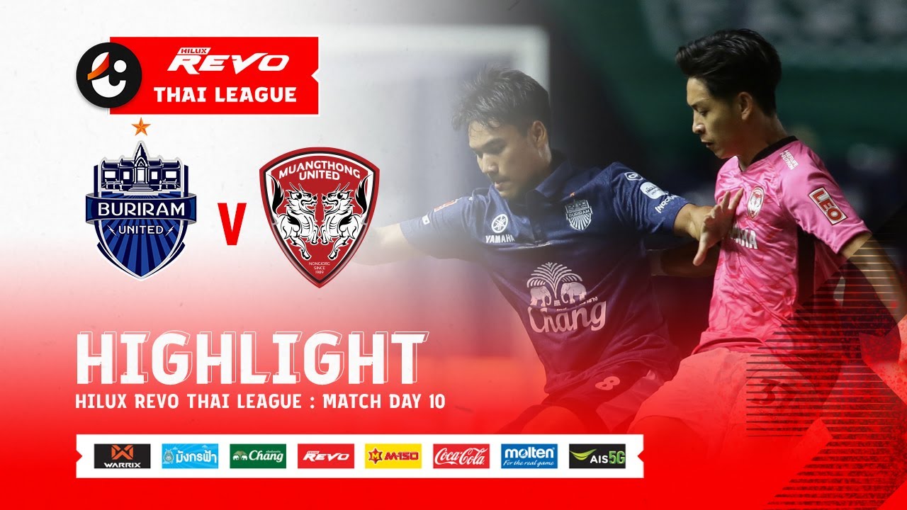ไฮไลท์ บุรีรัมย์ ยูไนเต็ด พบ เมืองทอง ยูไนเต็ด | ไฮลักซ์ รีโว่ ไทยลีก 2021/22 | 31-10-2564