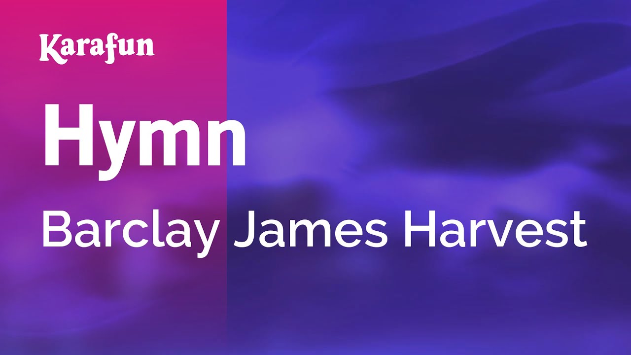 Hymn - Barclay James Harvest | Karaoke Version | KaraFun