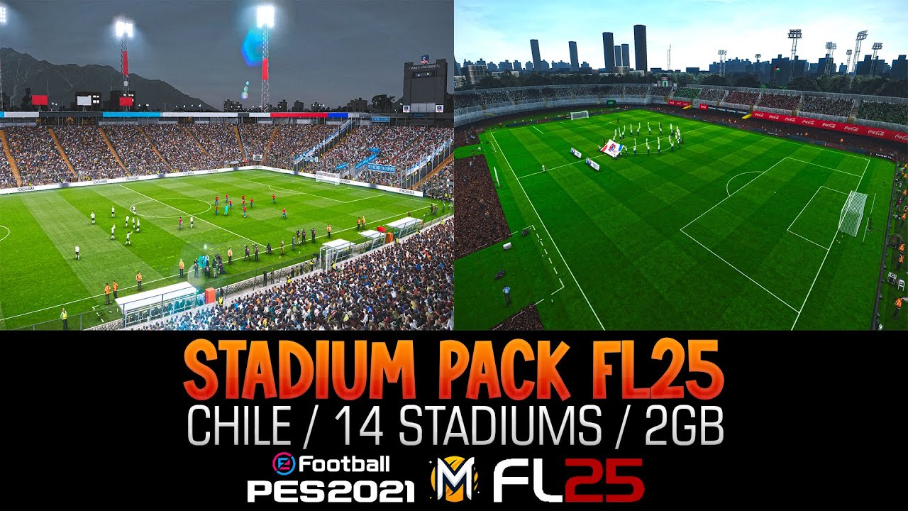 PACK DE ESTADIOS DE CHILE PES 2021 & FOOTBALL LIFE 25