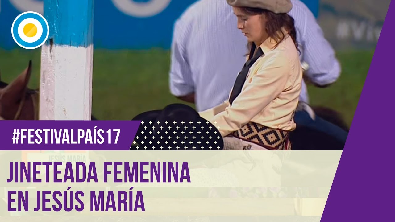 Festival País ' 17 - Jineteada femenina en la 6ta. noche del Festival de Jesús María 2017