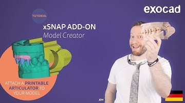 xSNAP add-on für den exocad Model Creator / 3D-Druck optimierter Artikulator (Tutorial in German)