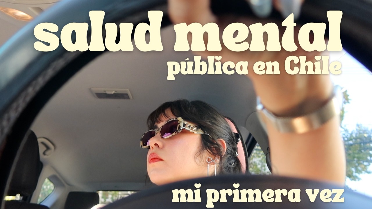Fui al cine + Mi primera vez en salud mental pública en Chile 🇨🇱