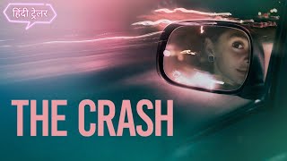 The Crash | Official Hindi Trailer | Netflix Original Film
