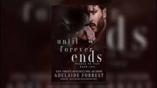 Until Forever Ends_ A Dark Mafia Romance | Full Mafia Romance Audiobook