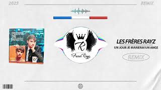Un jour je marierai un ange - Pierre De Maere  Les Frères Rayz Remix