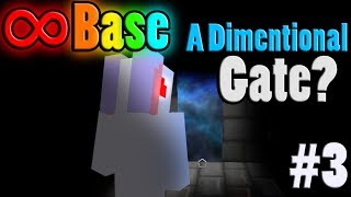 Minecraft Infinity Base - Episode 3 - A Dimentional Gate