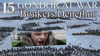 Download Lagu DaC V5 - Gondor At War 15: Bonkers Denethor MP3