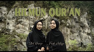 Hilmun Qur'an | Firda Natasya & Ulul Mazaya | Official Music Video (Juara Harapan I Sholawat Arabic)