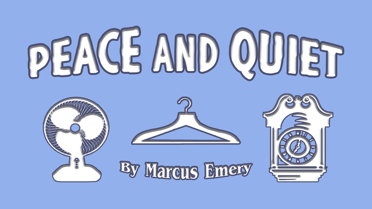 Peace and Quiet YouTube