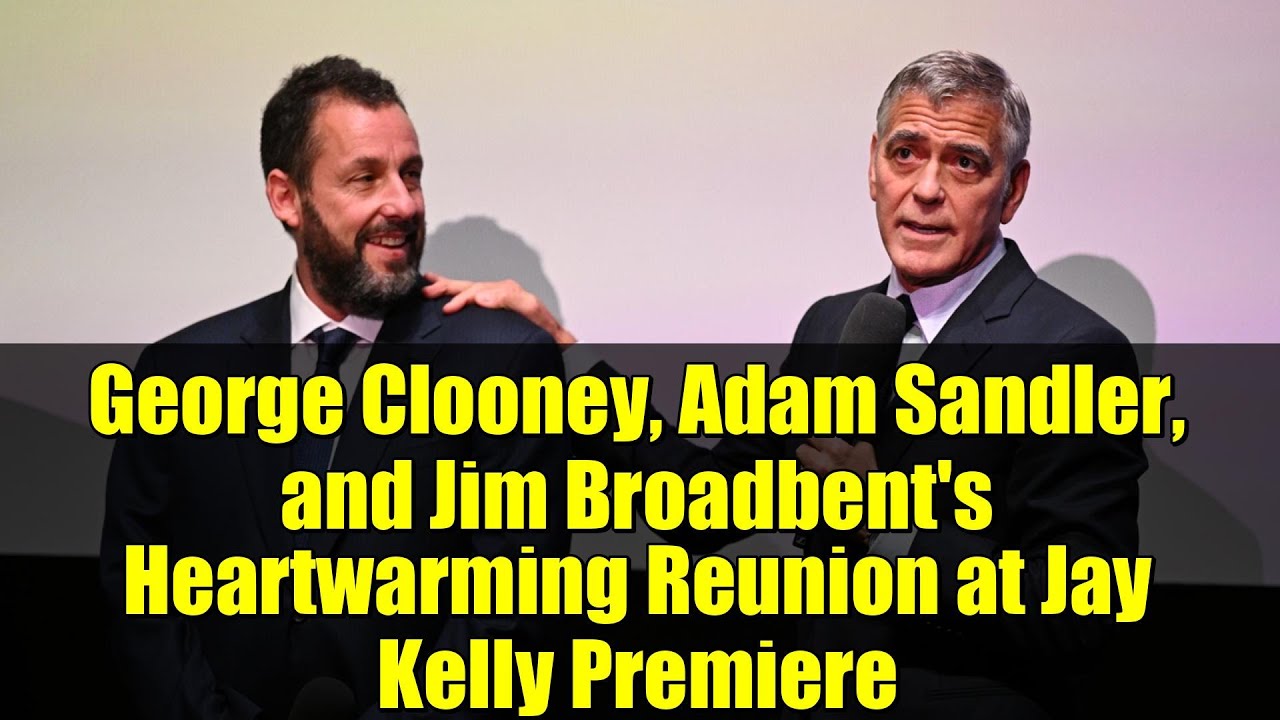 Трогательное воссоединение Джорджа Клуни, Адама Сэндлера и Джима Бродбента на премьере фильма «Дж...