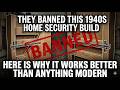 They Banned This 1940s Home Security Build — Here's Why It Works