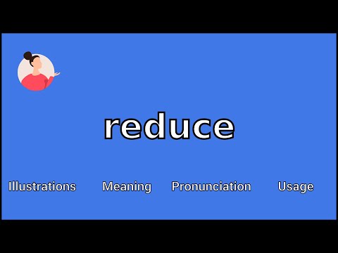 REDUCE - Meaning and Pronunciation