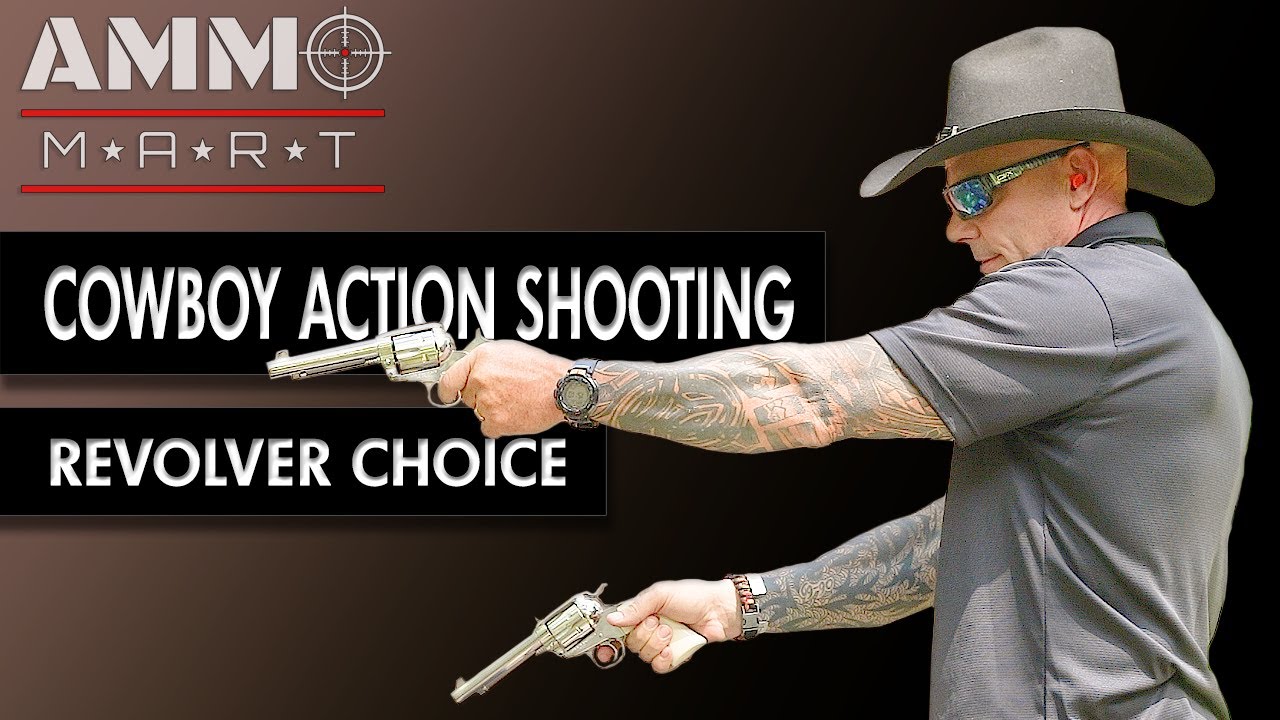 Revolver Choices for Cowboy Action Shooting