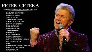 Peter Cetera Greatest Hits Album 2024 || Best Songs Of Peter Cetera Nonstop Collection Soft Rock