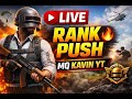 PUBG Mobile Live 🔴 | Rank Push &amp; Fun Matches | MQ Kavin YT
