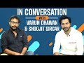 Varun Dhawan s best performance is October Shoojit Sircar Pinkvilla Bollywood
