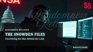 Edward Snowden’s Secrets: Whistleblower or National Threat?
