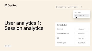 Understanding User Behavior with Session Analytics in DevRev