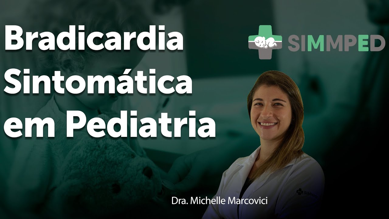 Bradicardia Sintomática em Pediatria