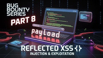 🔍 Bug Bounty Part 8 🎯 | XSS Hunting (Reflected, XSS) 🔧