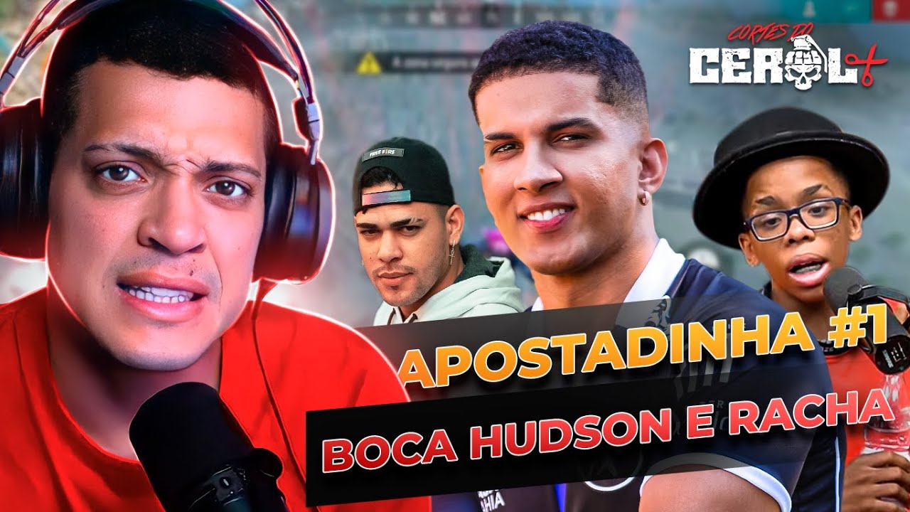 APOSTADIN COM RACHA, HUDSON E BOCA09 #1 | Cortes do Cerol