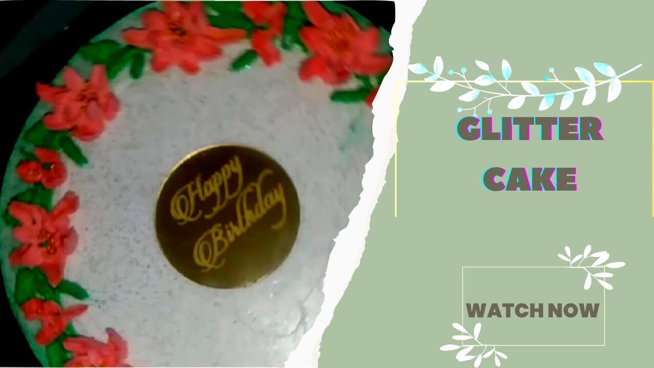 glitter cake without using pump| shimmer cake  | how to decorate cake| how to make cake