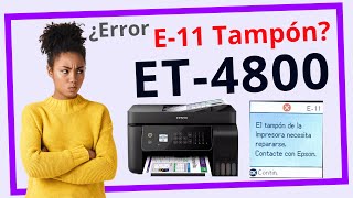 🔄 Reset Epson ET-4800 Sin Programas | Soluciona Error Almohadillas E11 W11 Fácil