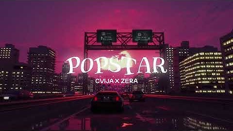 CVIJA X ZERA - POPSTAR speed up