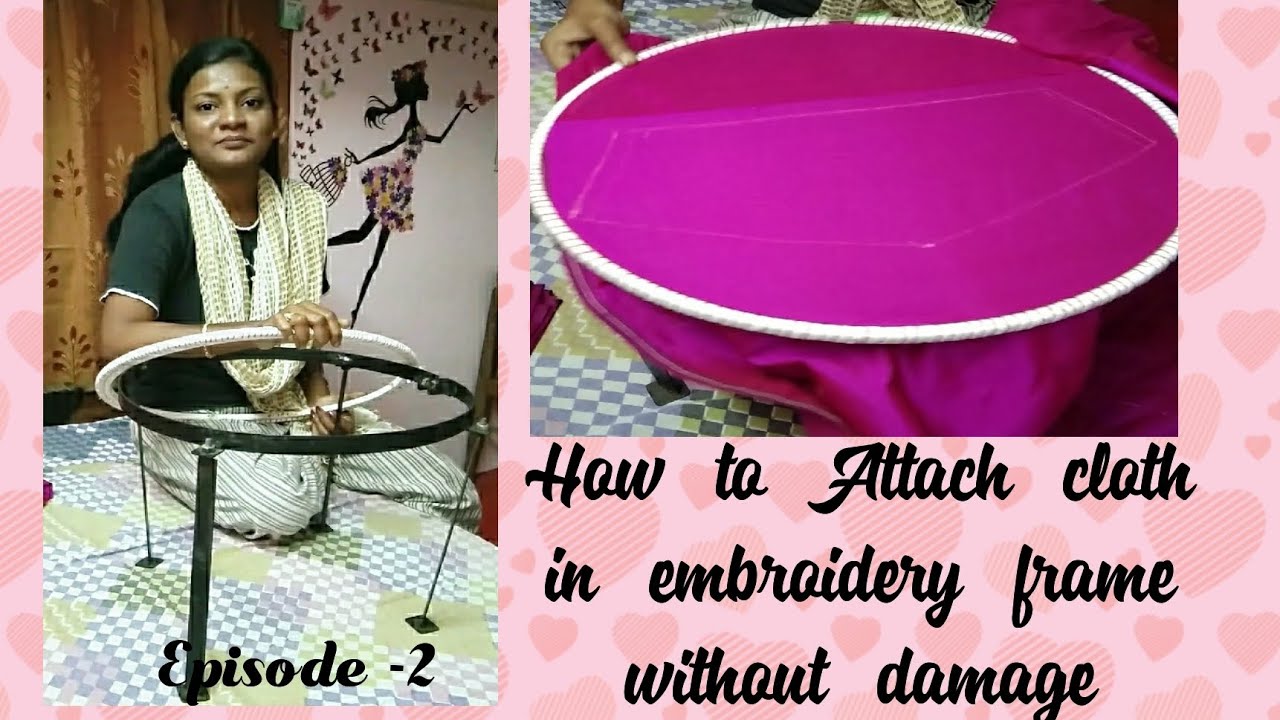 How to attach cloth in Aari embroidery frame without damage