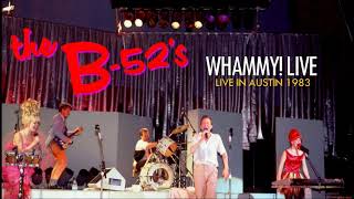 The B-52's - Live in Austin 1983