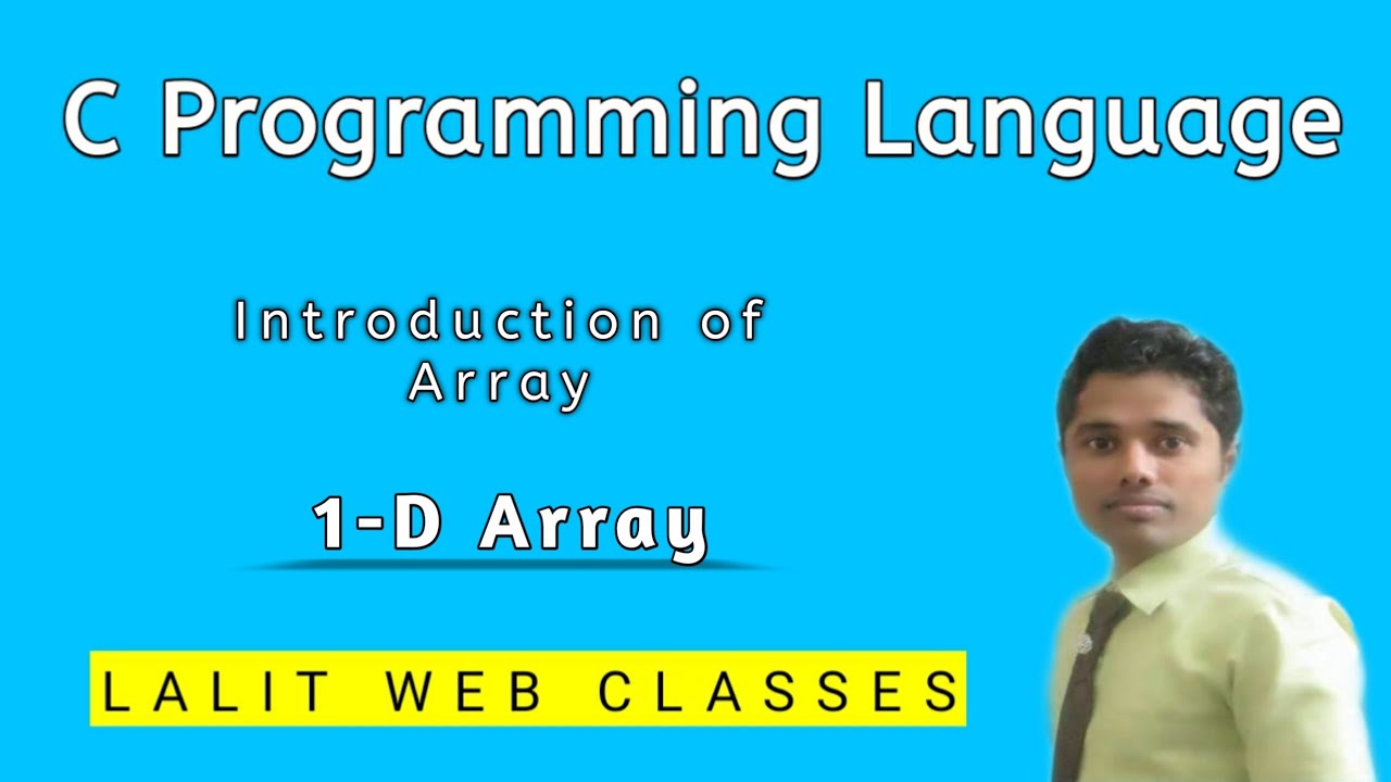 #16 Introduction of Array | 1-D Array | Array | Programming in C - YouTube