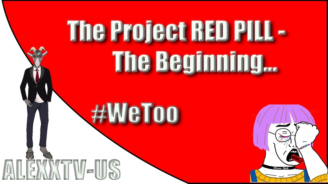 The Project red Pill  - The Beginning #WeToo