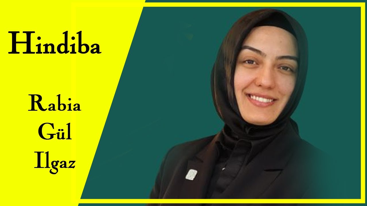 I Rabia R Hindiba I Rabia Gül ILGAZ - YouTube