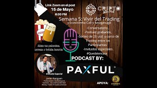 ¿Se puede vivir del trading y del Btcoin - Podcast Paxful and CLF