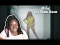 MABEL- LET THEM KNOW MUSIC VIDEO | REACTION