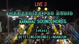 Download Lagu LIVE 2 MAHARDIKA PRO AUDIO karnaval SOUND HOREG lokasi BETET MOJOKENDIL NGANJUK MP3 Download Lagu LIVE 2 MAHARDIKA PRO AUDIO karnaval SOUND HOREG lokasi BETET MOJOKENDIL NGANJUK MP3