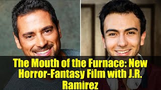 The Mouth of the Furnace: New Horror-Fantasy Film with J.R. Ramirez | Trailer & Details