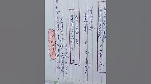 CLASS XII - CHEMISTRY - TOPIC - NORMALITY AND FORMALITY