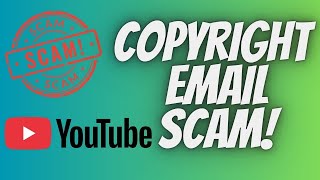 Copyright Claim YouTube Scam Emails