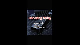 ⚒Unboxing Today! | Repair Tool Screwdirver