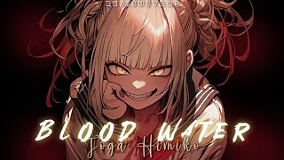 Toga Himiko | AMV | Blood Water