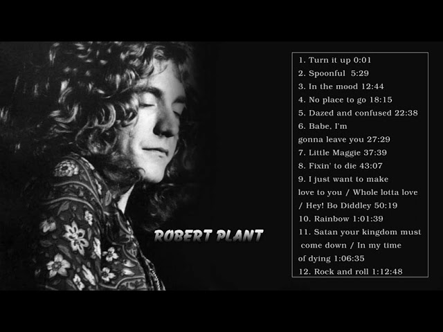 Robert Plant Best Songs - Robert Plant Greatest Hits - Robert Plant Blues class=