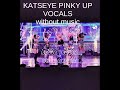 KATSEYE PINKY UP💕 |*without music*| ❤️‍🩹raw vocals ❤️‍🩹