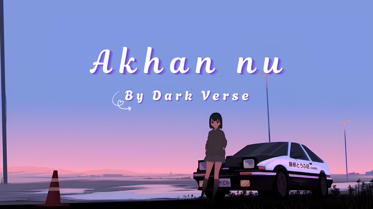 Dark Verse - Akhan nu (Official Audio)