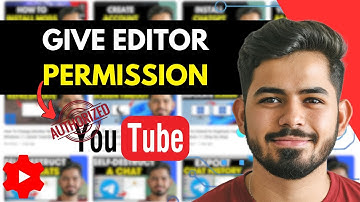 How To Give Editor Role Permissions On YouTube Channel (Step By Step)