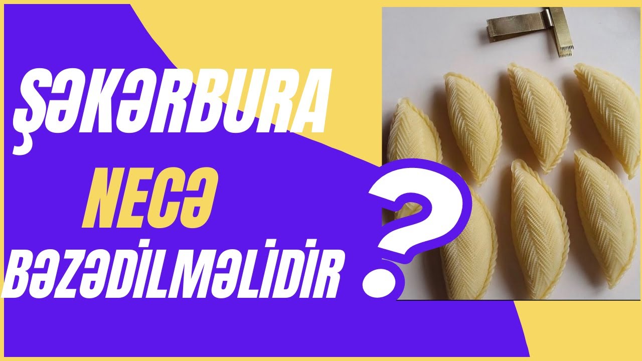 Şəkərbura hazırlanması, resepti və bəzədilməsi (CANLI YAYIM TƏKRARI)