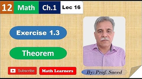 2nd year Mathematics Lec 16 Exercise 1.3 theorem