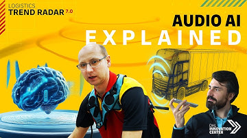 Logistics Trend Radar 7.0 Explained | Episode 3 – Audio AI
